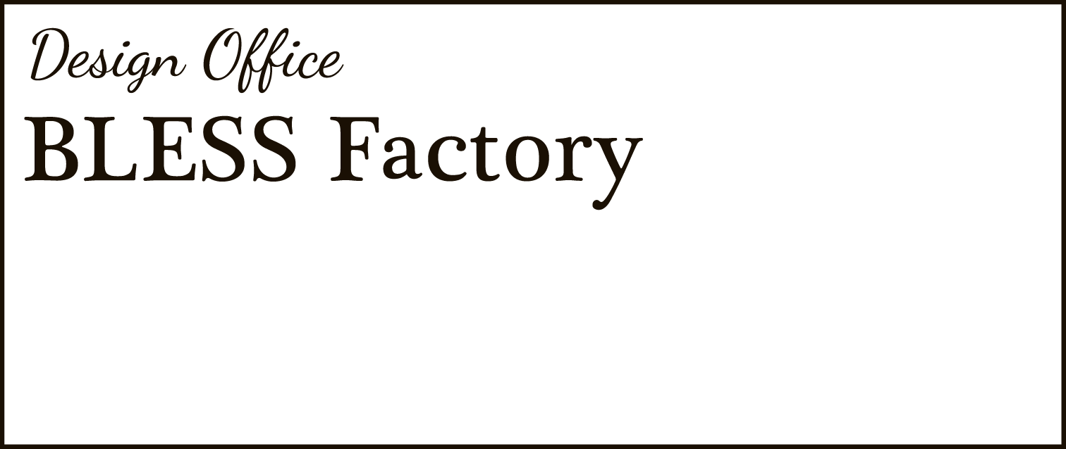 BLESS FACTORY